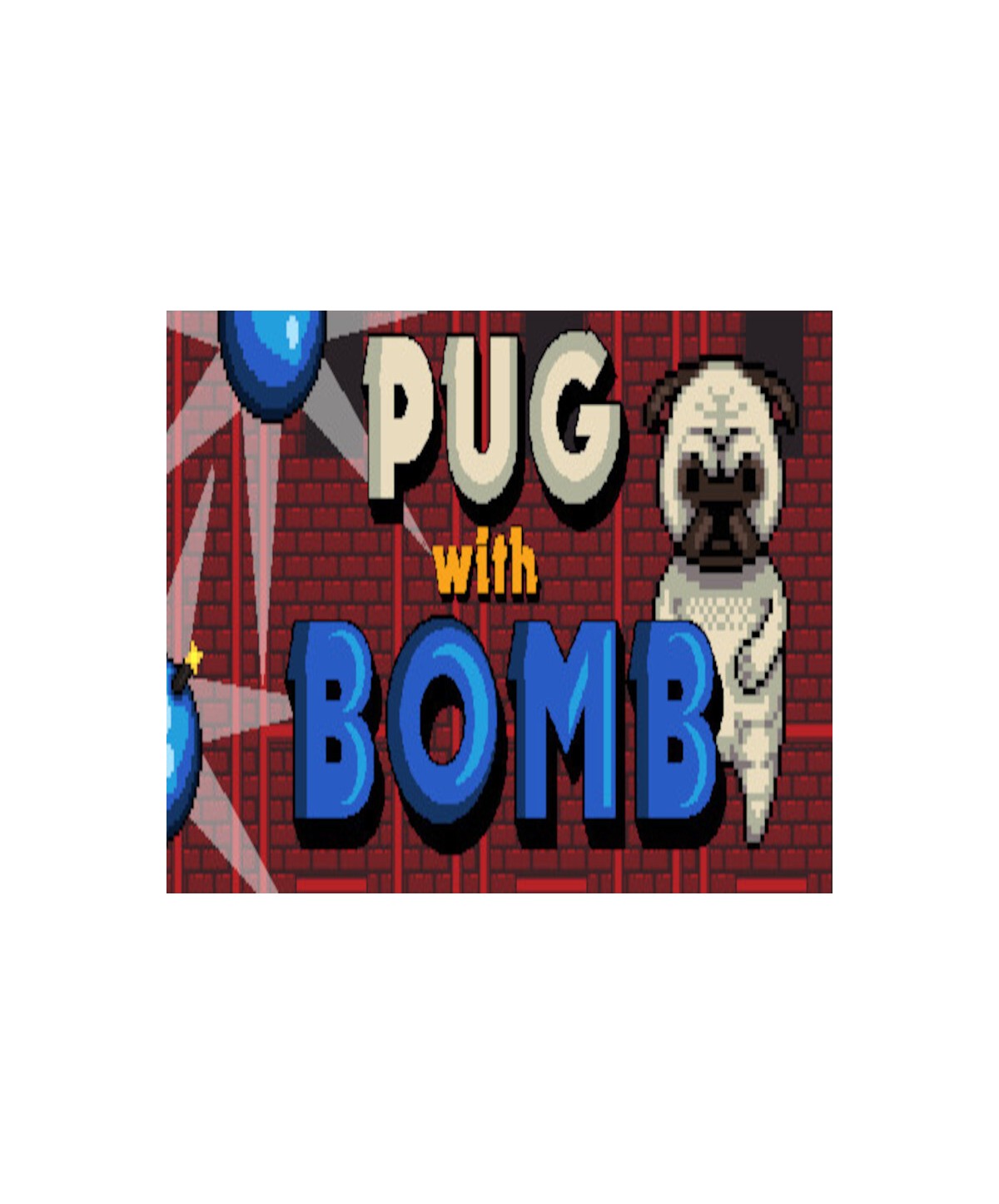 Pug With Bomb Steam Key GLOBAL